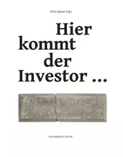 HIER KOMMT DER INVESTOR …